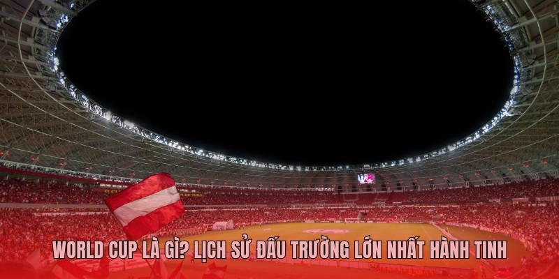 World Cup là gì?